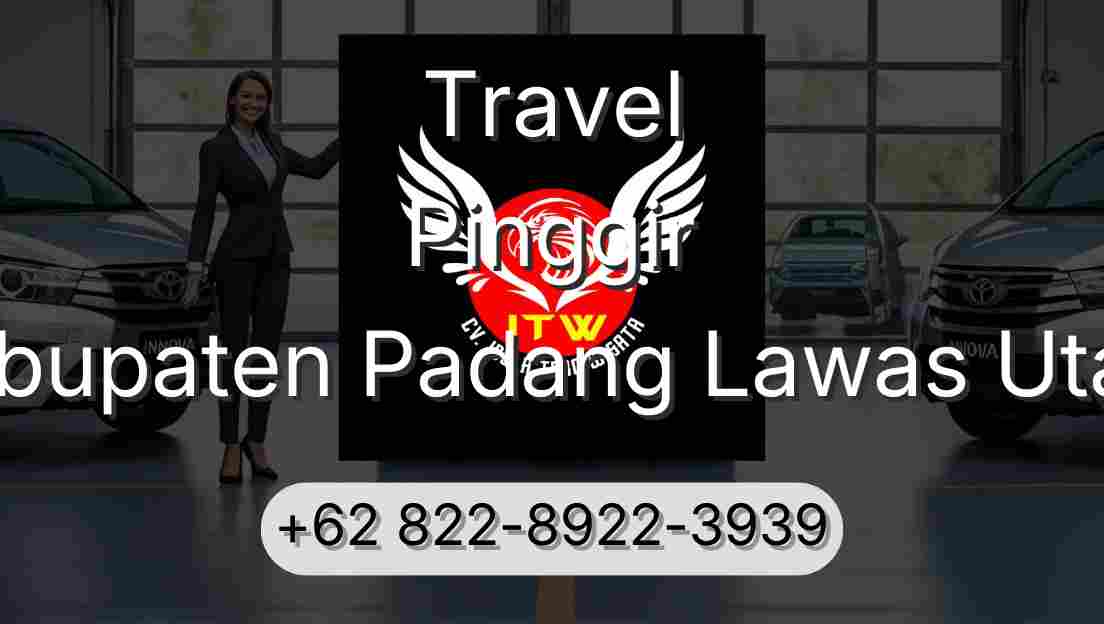 Travel Pinggir Kabupaten Padang Lawas Utara