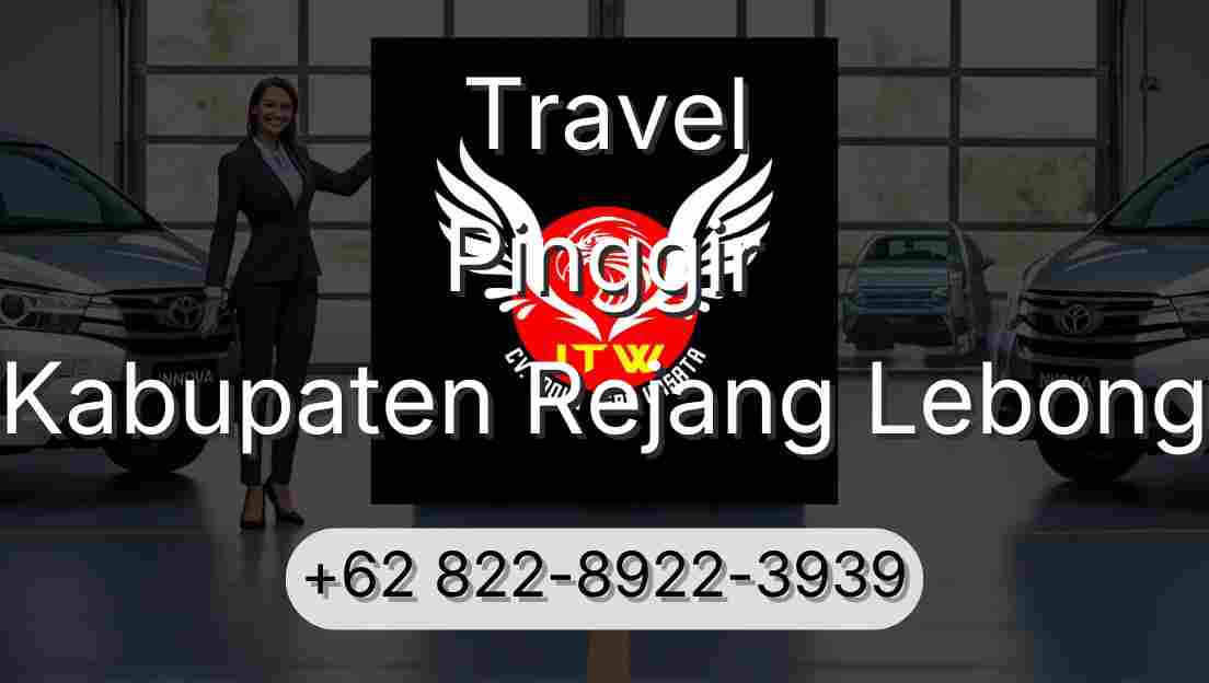 Travel Pinggir Kabupaten Rejang Lebong