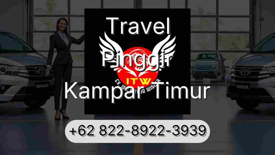 Travel Pinggir Kampar Timur