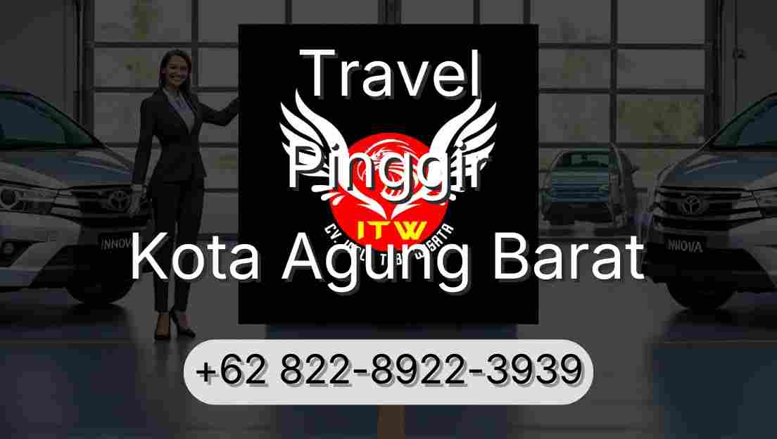 Travel Pinggir Kota Agung Barat