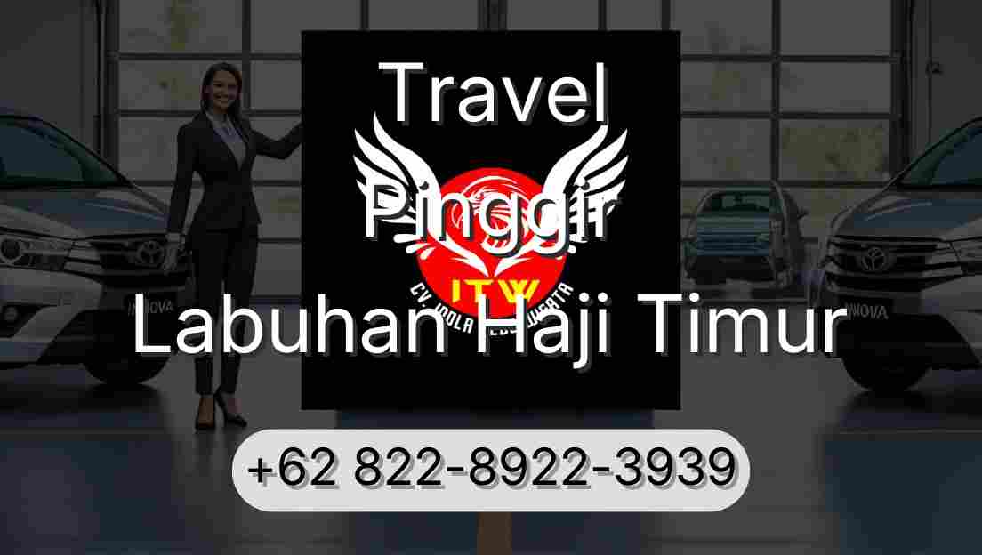 Travel Pinggir Labuhan Haji Timur