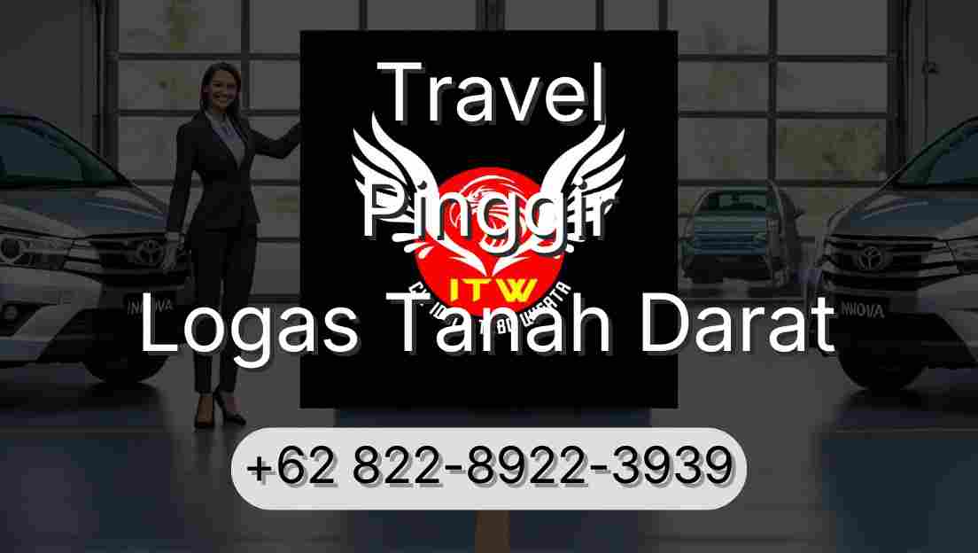 Travel Pinggir Logas Tanah Darat