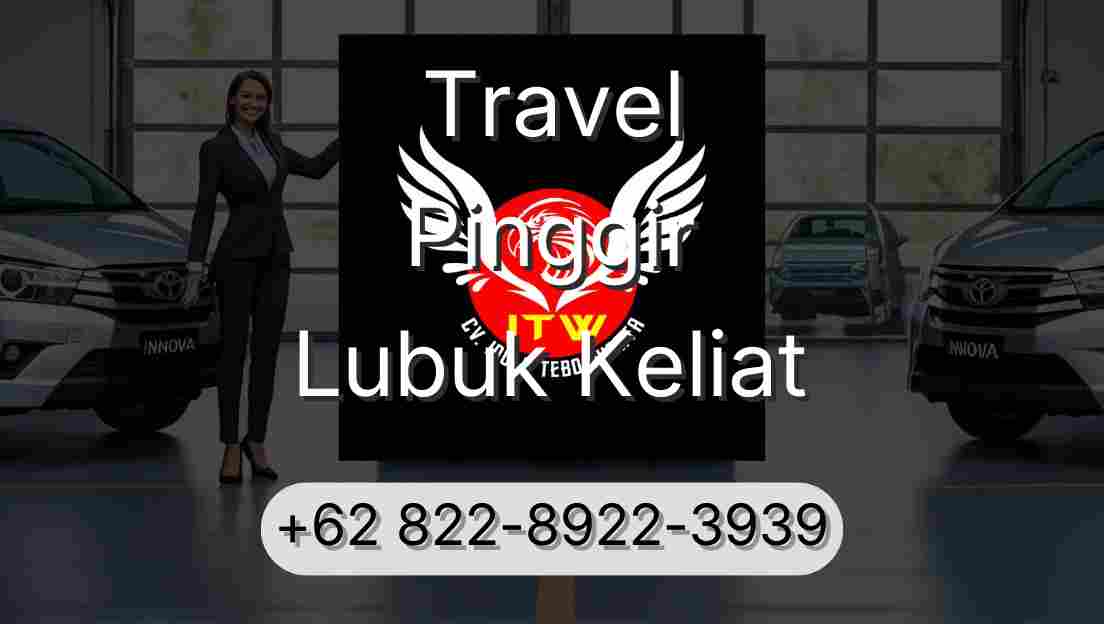 Travel Pinggir Lubuk Keliat