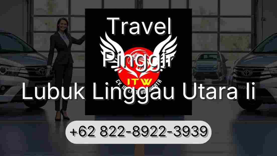 Travel Pinggir Lubuk Linggau Utara Ii