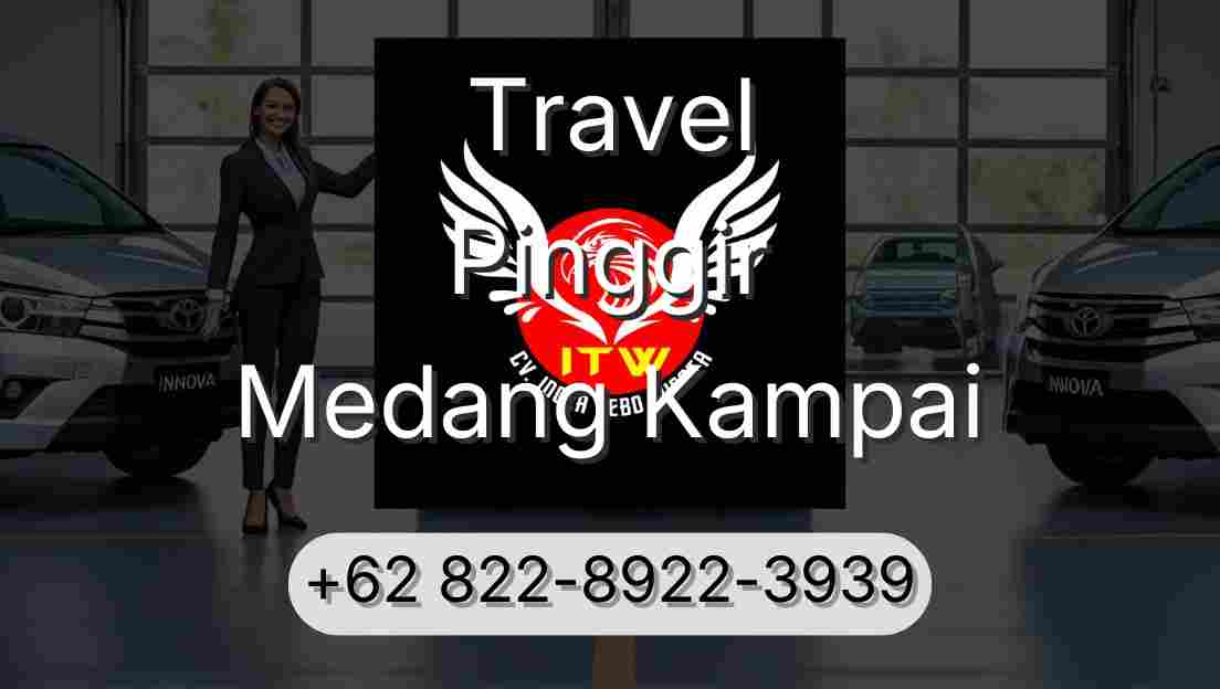 Travel Pinggir Medang Kampai