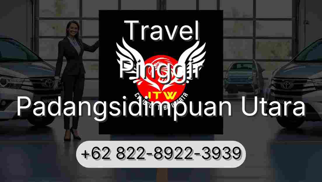 Travel Pinggir Padangsidimpuan Utara