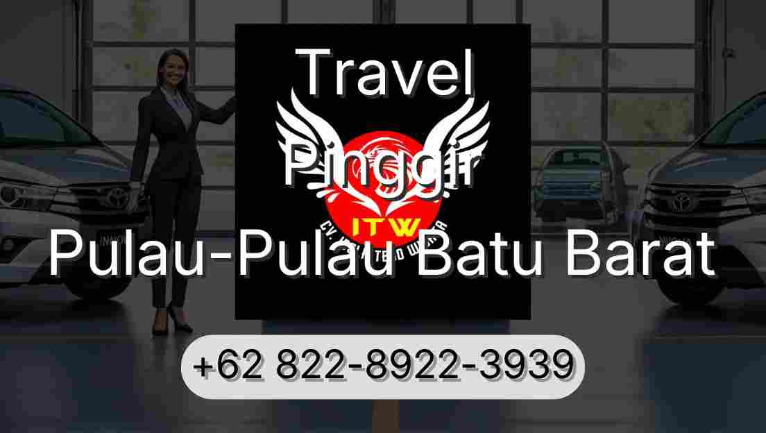 Travel Pinggir Pulau-Pulau Batu Barat