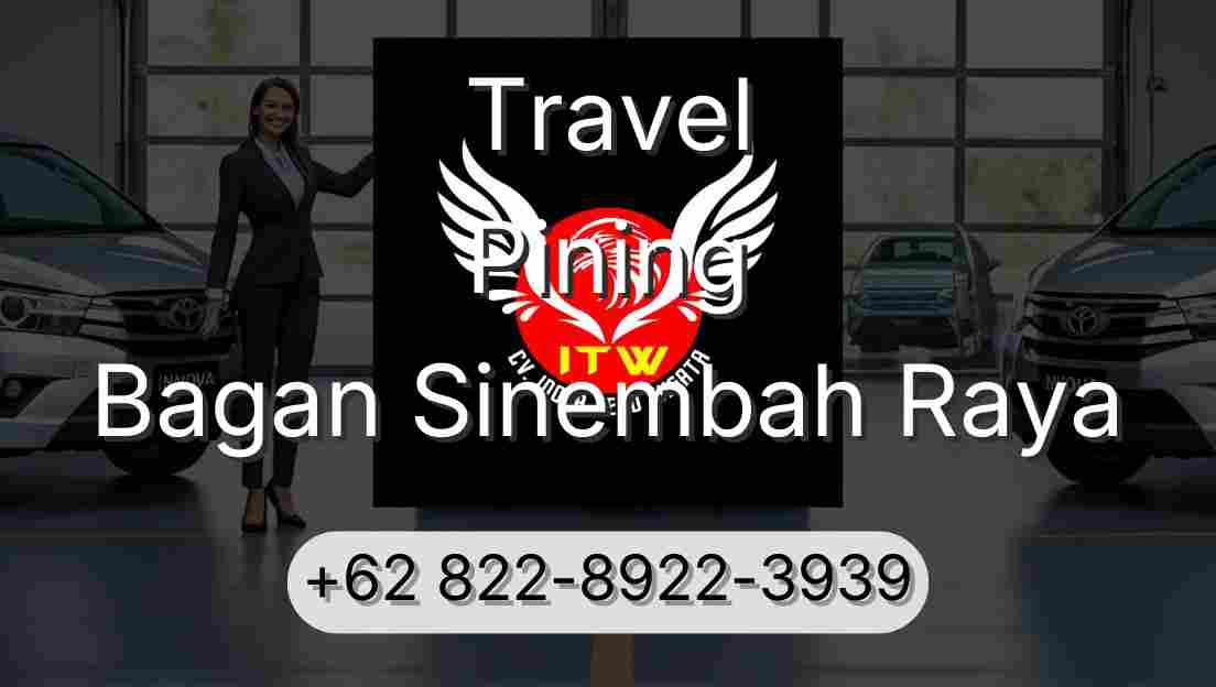 Travel Pining Bagan Sinembah Raya