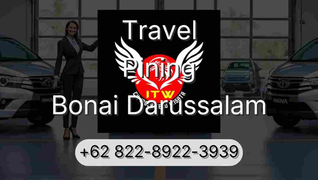 Travel Pining Bonai Darussalam