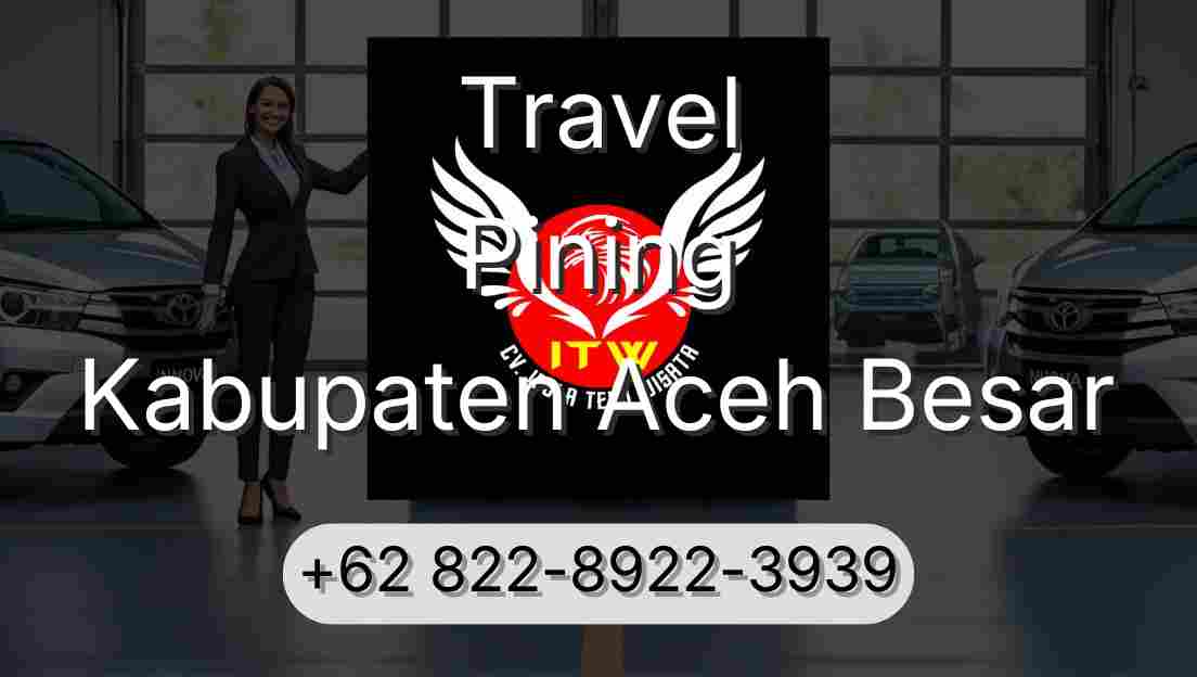 Travel Pining Kabupaten Aceh Besar