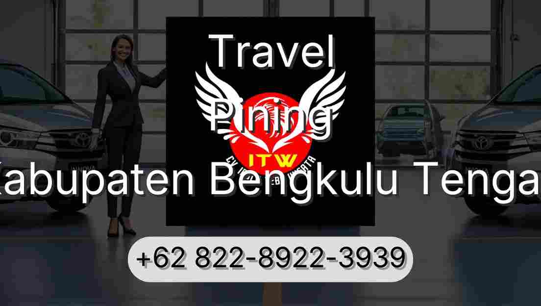 Travel Pining Kabupaten Bengkulu Tengah