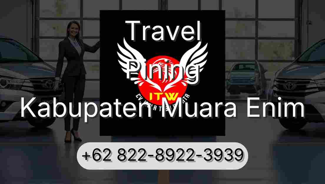 Travel Pining Kabupaten Muara Enim