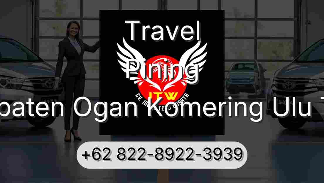 Travel Pining Kabupaten Ogan Komering Ulu Timur