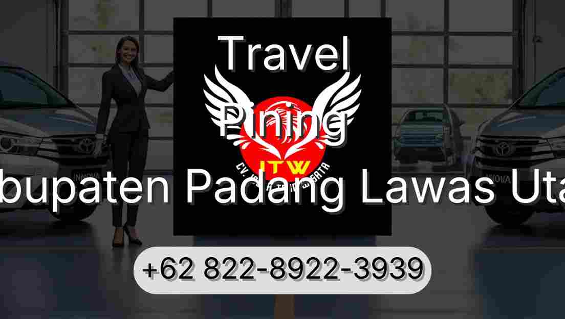 Travel Pining Kabupaten Padang Lawas Utara