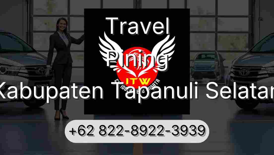 Travel Pining Kabupaten Tapanuli Selatan