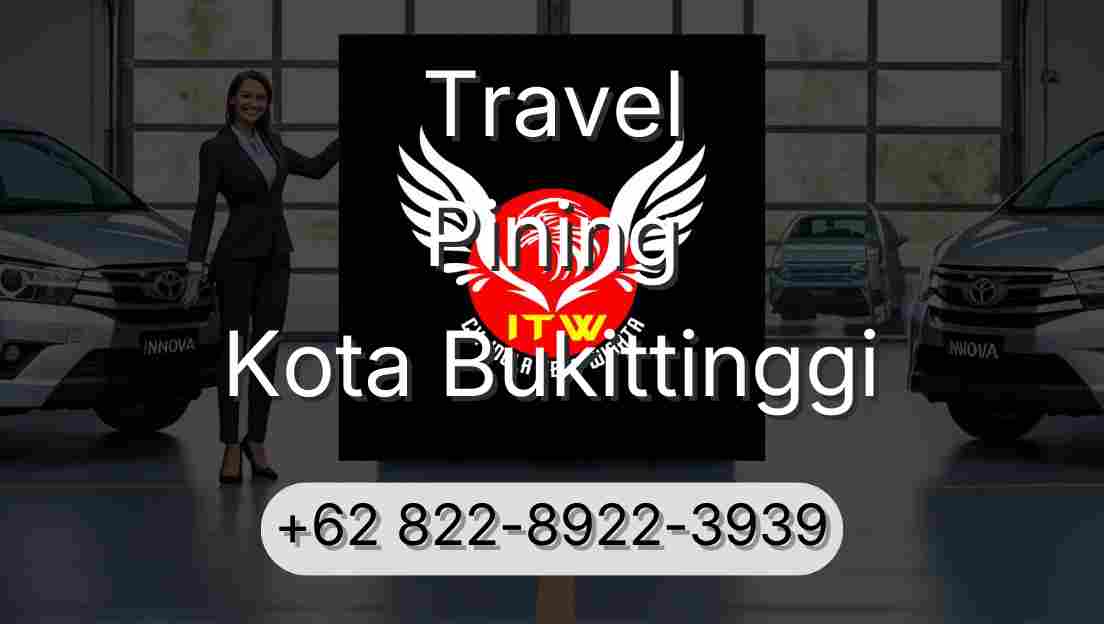 Travel Pining Kota Bukittinggi