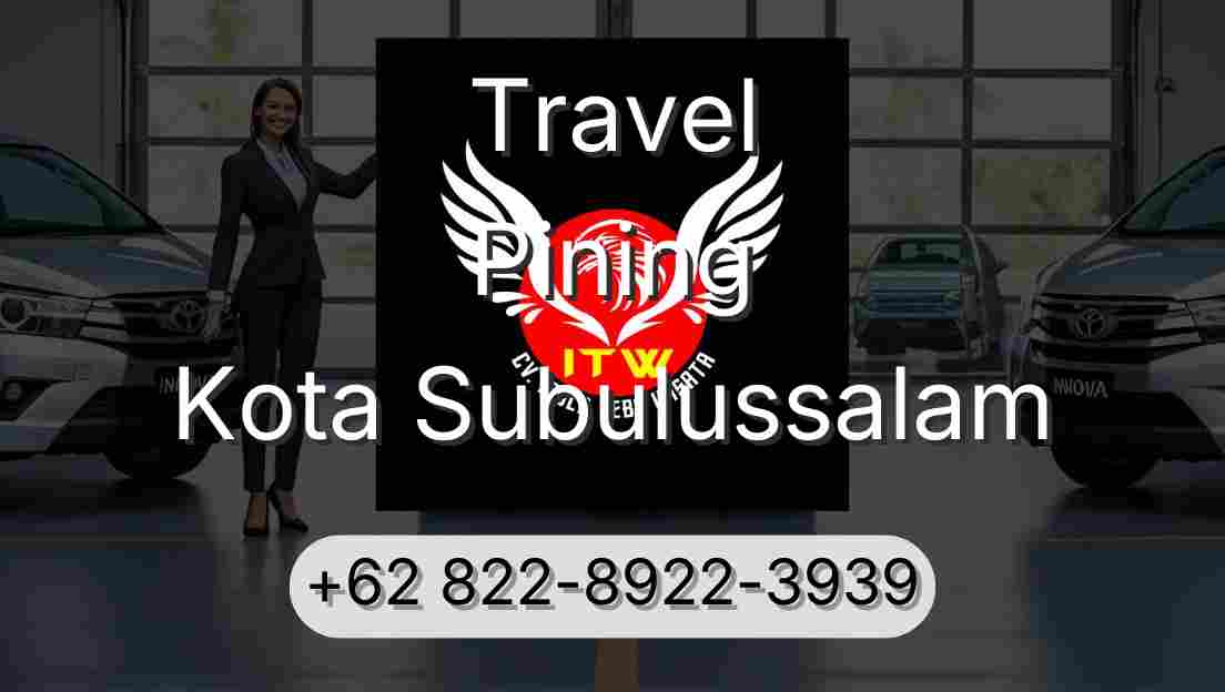 Travel Pining Kota Subulussalam