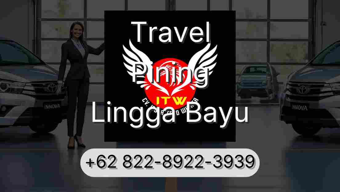 Travel Pining Lingga Bayu