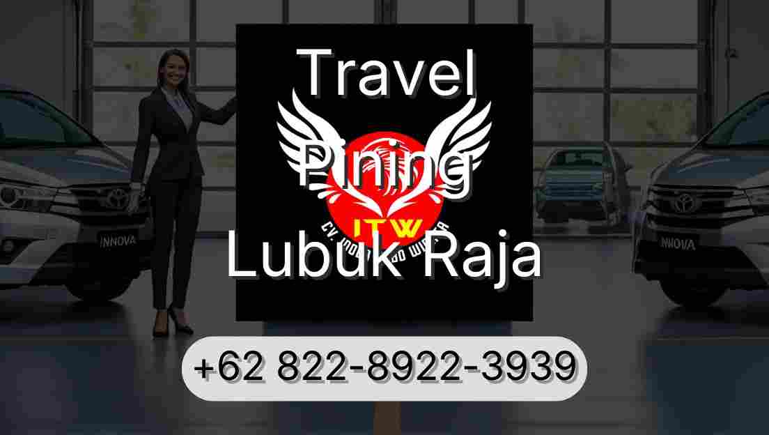 Travel Pining Lubuk Raja