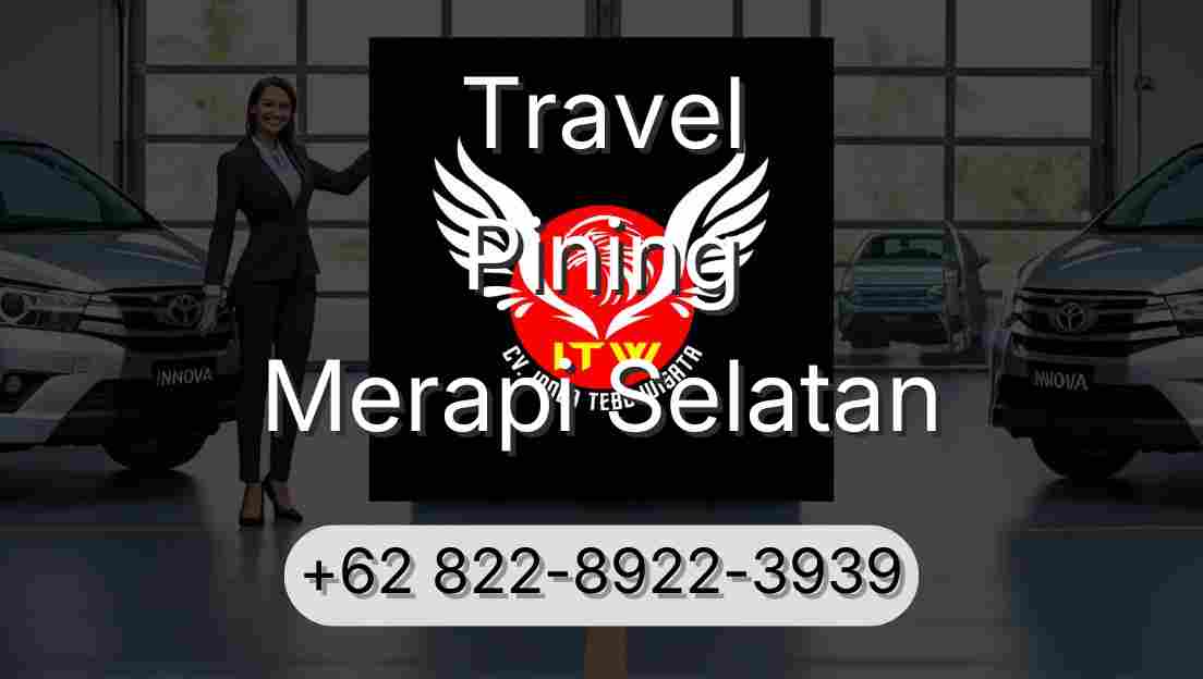 Travel Pining Merapi Selatan