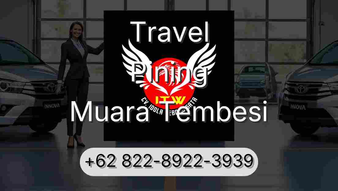 Travel Pining Muara Tembesi