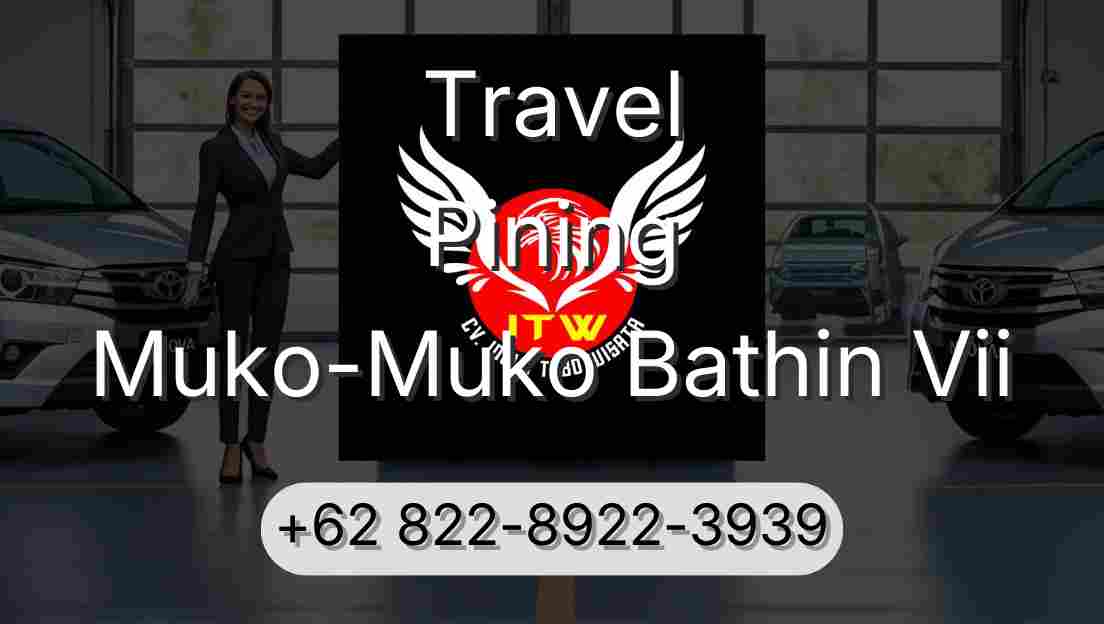 Travel Pining Muko-Muko Bathin Vii