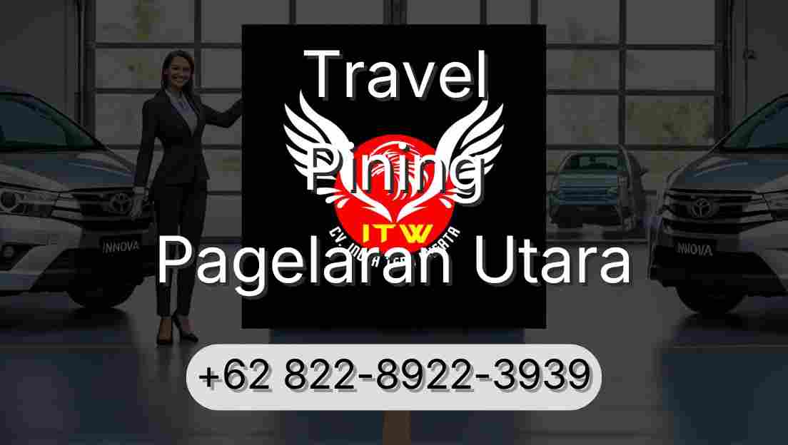 Travel Pining Pagelaran Utara