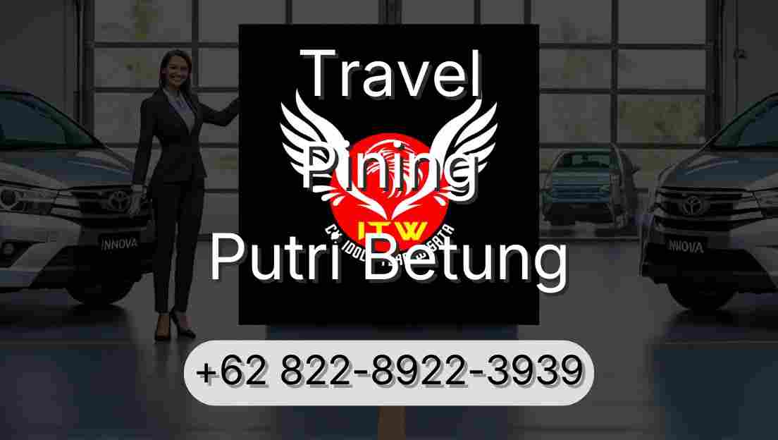 Travel Pining Putri Betung