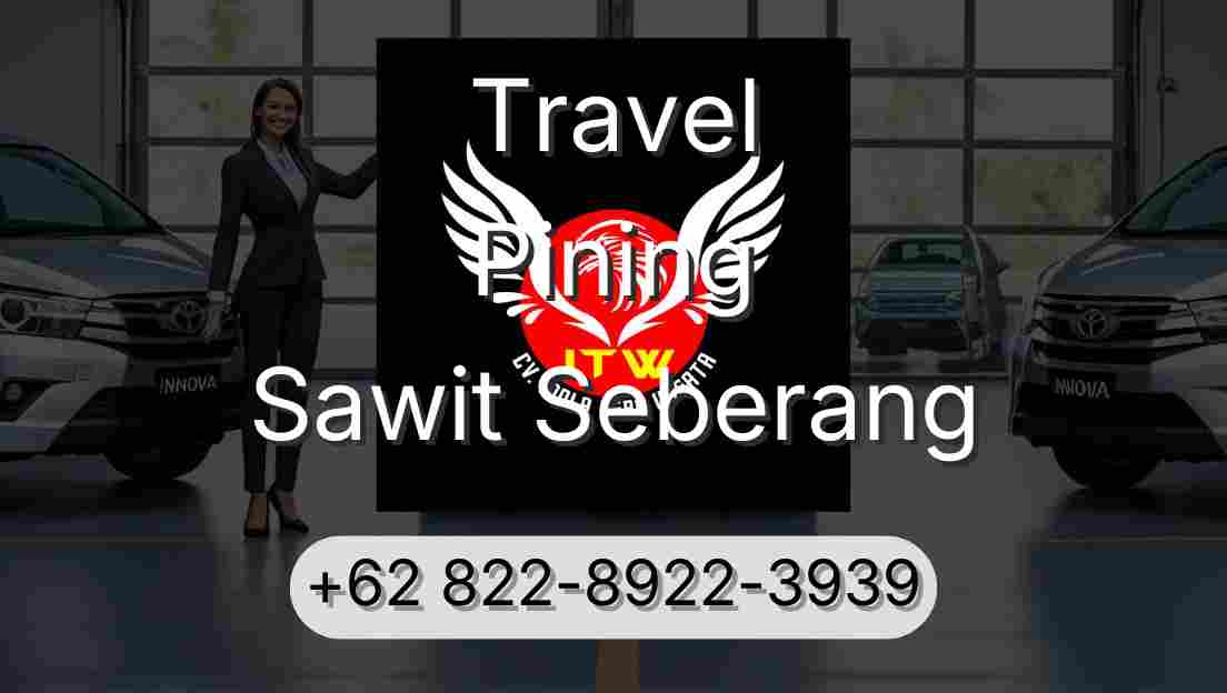 Travel Pining Sawit Seberang