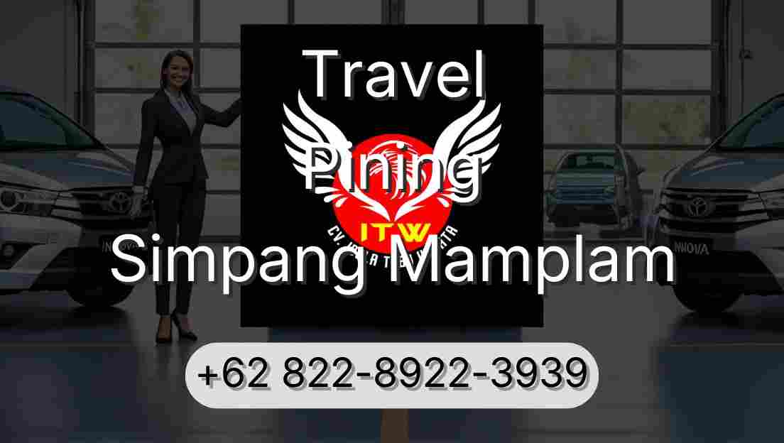 Travel Pining Simpang Mamplam