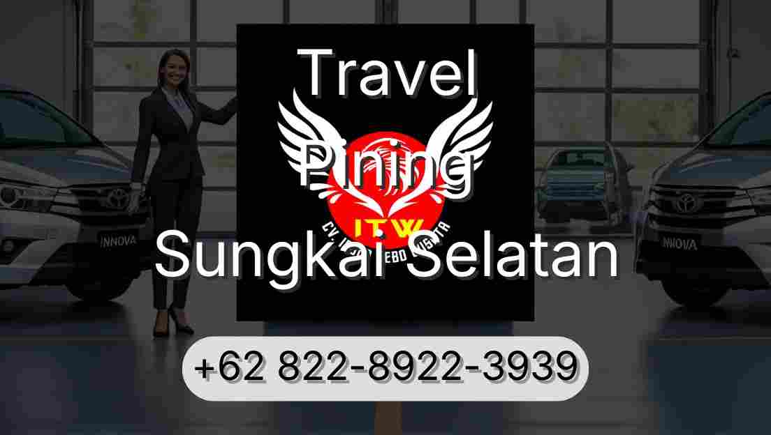 Travel Pining Sungkai Selatan
