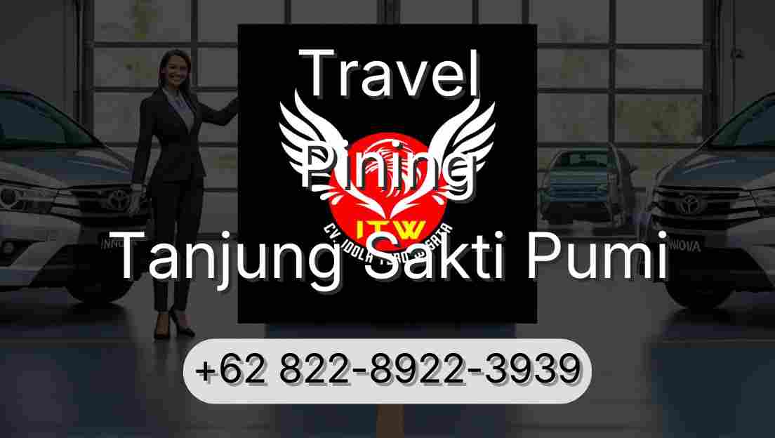 Travel Pining Tanjung Sakti Pumi