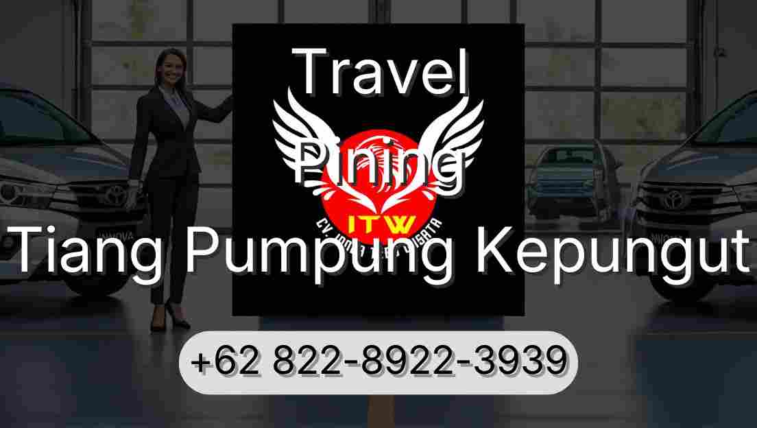 Travel Pining Tiang Pumpung Kepungut