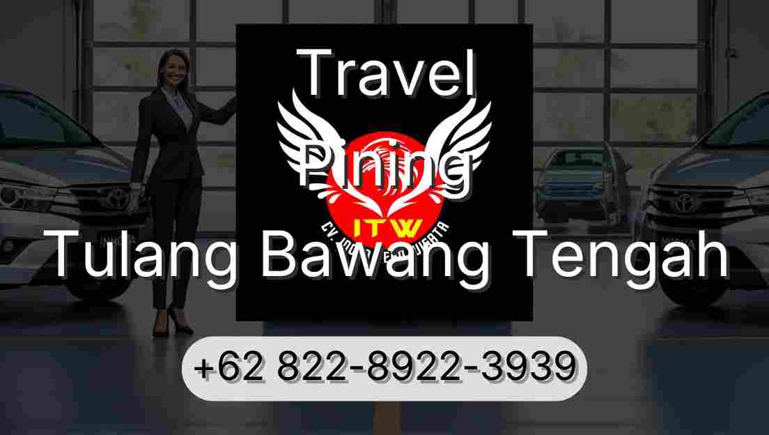 Travel Pining Tulang Bawang Tengah