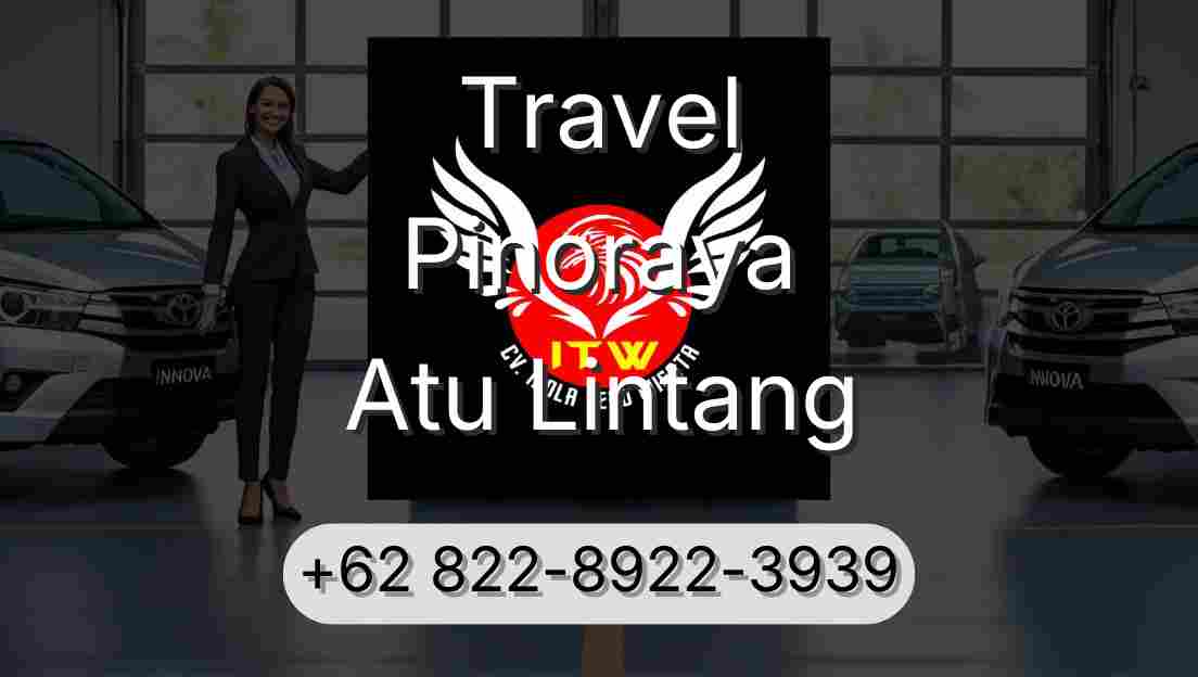 Travel Pinoraya Atu Lintang