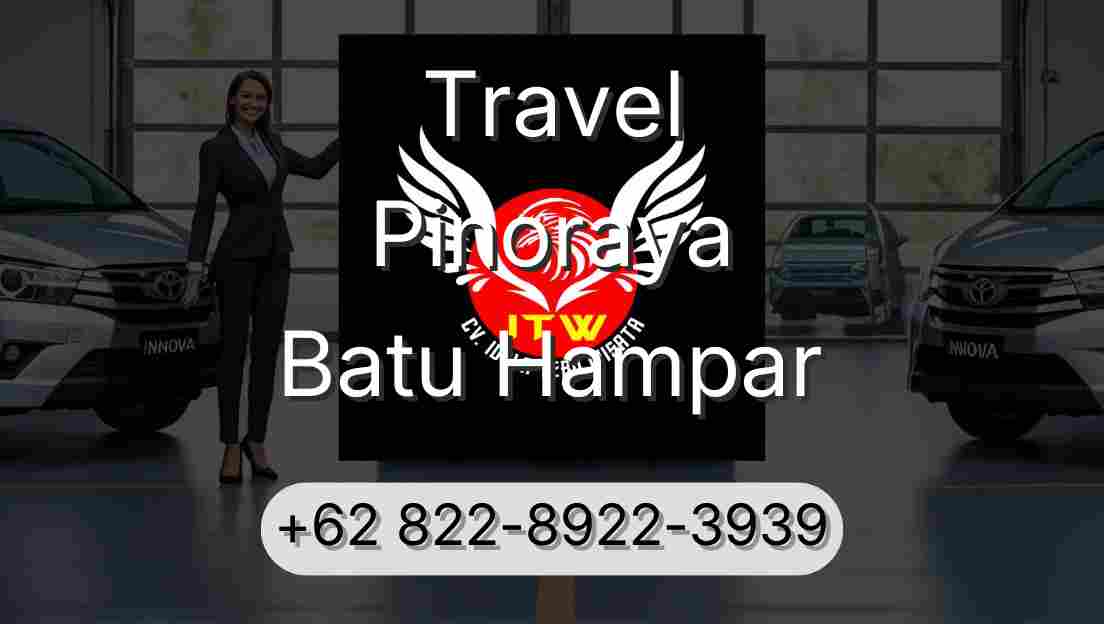 Travel Pinoraya Batu Hampar