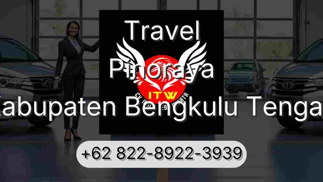 Travel Pinoraya Kabupaten Bengkulu Tengah