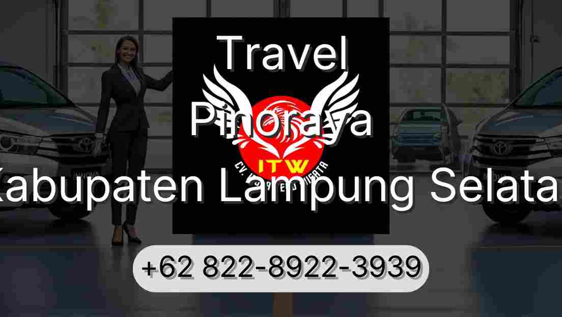Travel Pinoraya Kabupaten Lampung Selatan