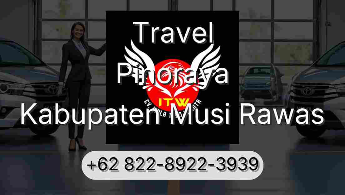 Travel Pinoraya Kabupaten Musi Rawas