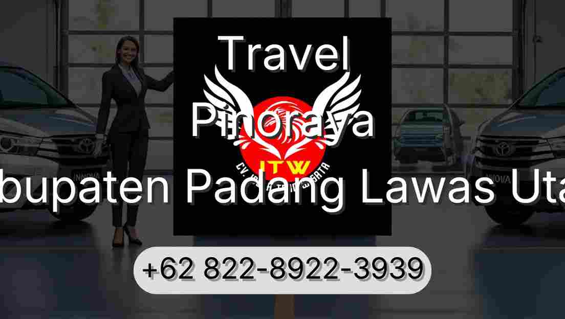 Travel Pinoraya Kabupaten Padang Lawas Utara