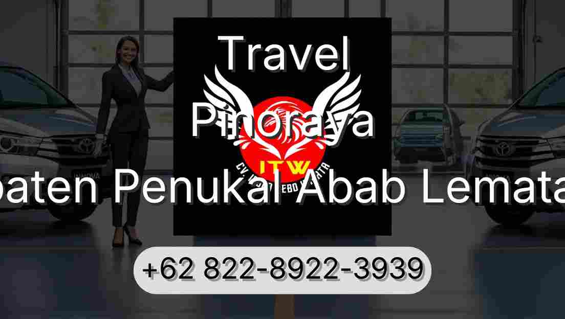 Travel Pinoraya Kabupaten Penukal Abab Lematang Ilir