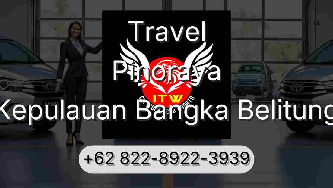 Travel Pinoraya Kepulauan Bangka Belitung