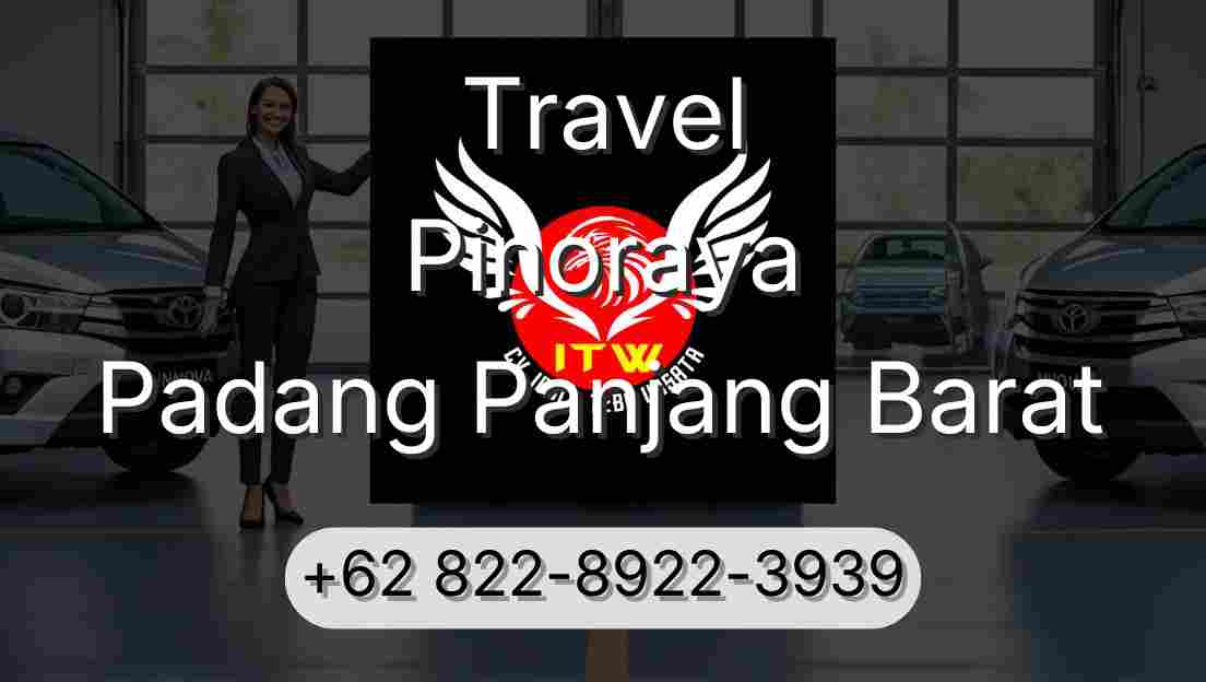 Travel Pinoraya Padang Panjang Barat