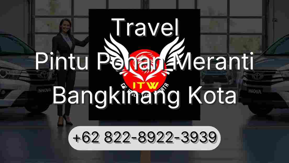 Travel Pintu Pohan Meranti Bangkinang Kota