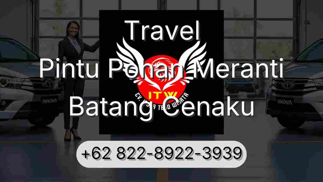 Travel Pintu Pohan Meranti Batang Cenaku