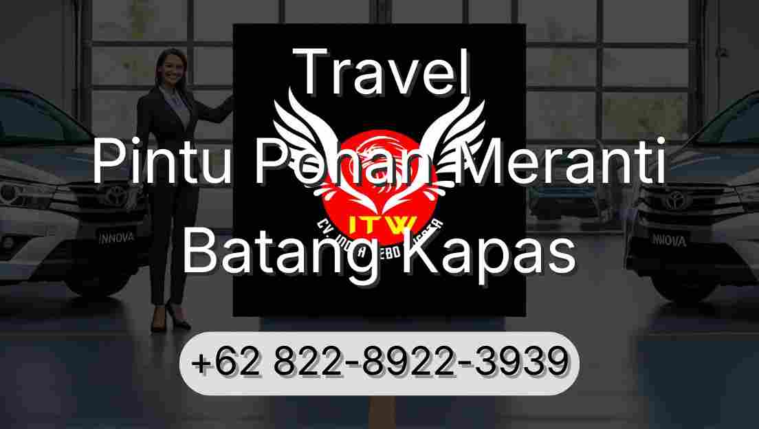 Travel Pintu Pohan Meranti Batang Kapas
