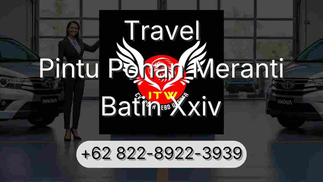 Travel Pintu Pohan Meranti Batin Xxiv