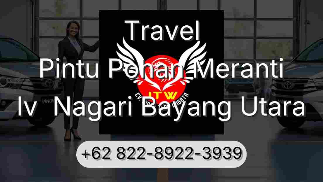 Travel Pintu Pohan Meranti Iv  Nagari Bayang Utara