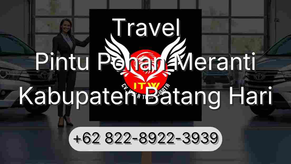 Travel Pintu Pohan Meranti Kabupaten Batang Hari