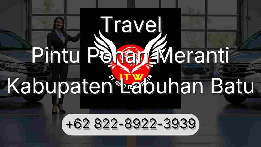 Travel Pintu Pohan Meranti Kabupaten Labuhan Batu
